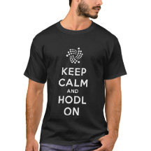 Keep Calm and Hodl On IOTA T-Shirt