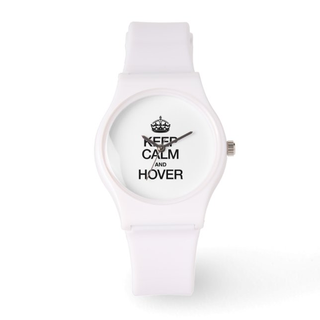 KEEP CALM AND HOVER WATCH (Front)