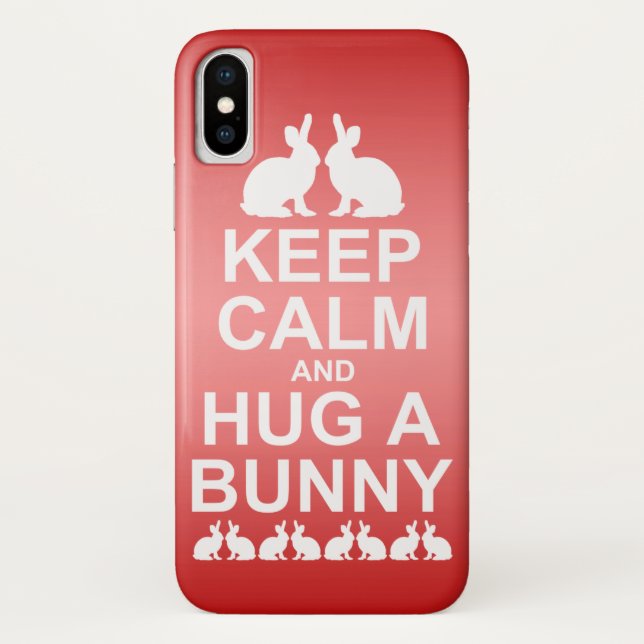 Keep Calm and Hug a Bunny iPhone X Case (Back)