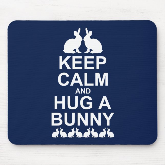 Keep Calm and Hug a Bunny Mousemat (Navy) Mouse Pad (Front)