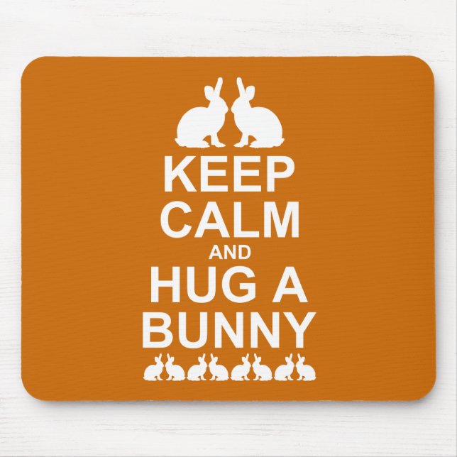 Keep Calm and Hug a Bunny Mousemat (Orange) Mouse Pad (Front)