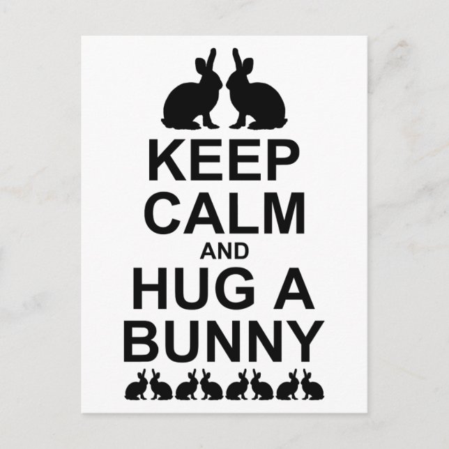 Keep Calm and Hug a Bunny Postcard (Front)