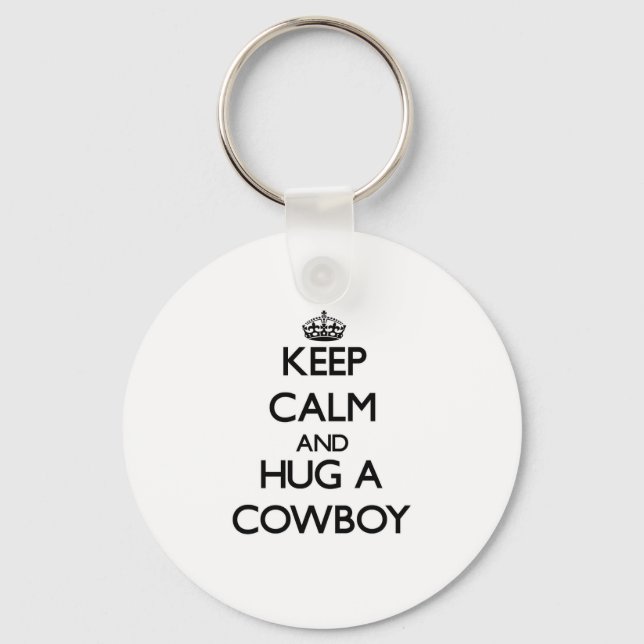 Keep Calm and Hug a Cowboy Keychain (Front)