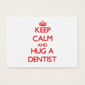 Keep Calm and Hug a Dentist (Front)