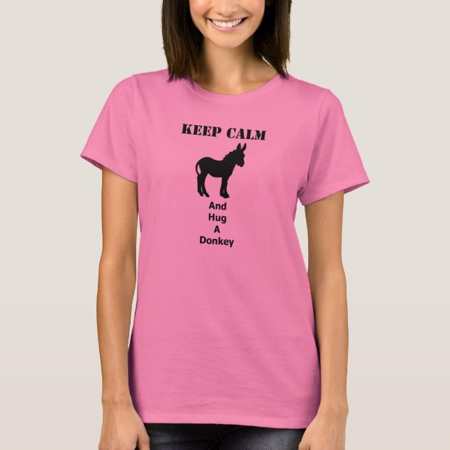 Keep calm and hug a donkey T-Shirt (Front)