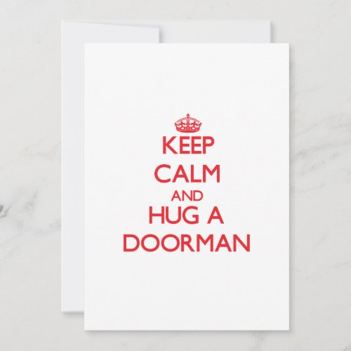 Keep Calm and Hug a Doorman Card