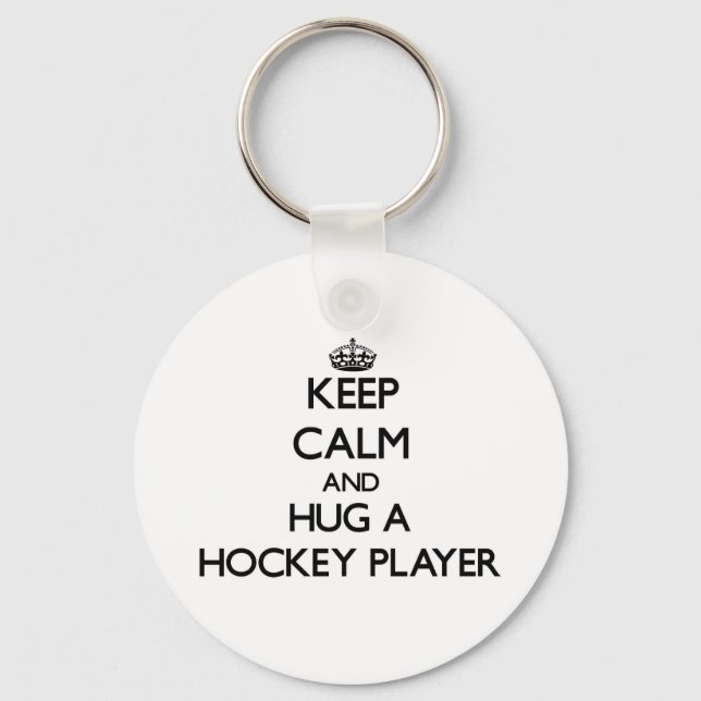 Keep Calm and Hug a Hockey Player Keychain (Front)