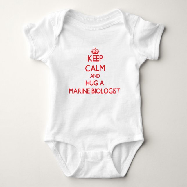 Keep Calm and Hug a Marine Biologist Baby Bodysuit (Front)