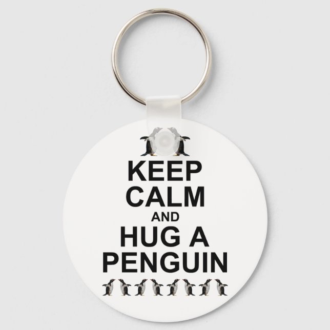 Keep Calm and Hug a Penguin Keyring (Front)