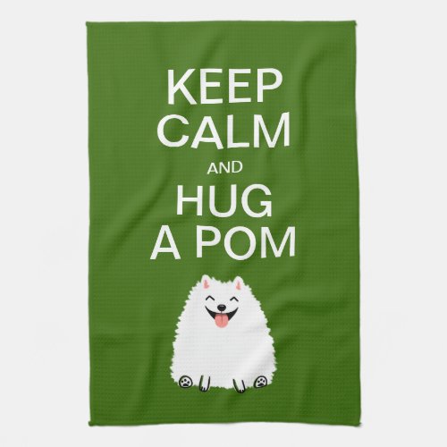 Keep Calm and Hug a Pom _ Funny White Pomeranian Towel