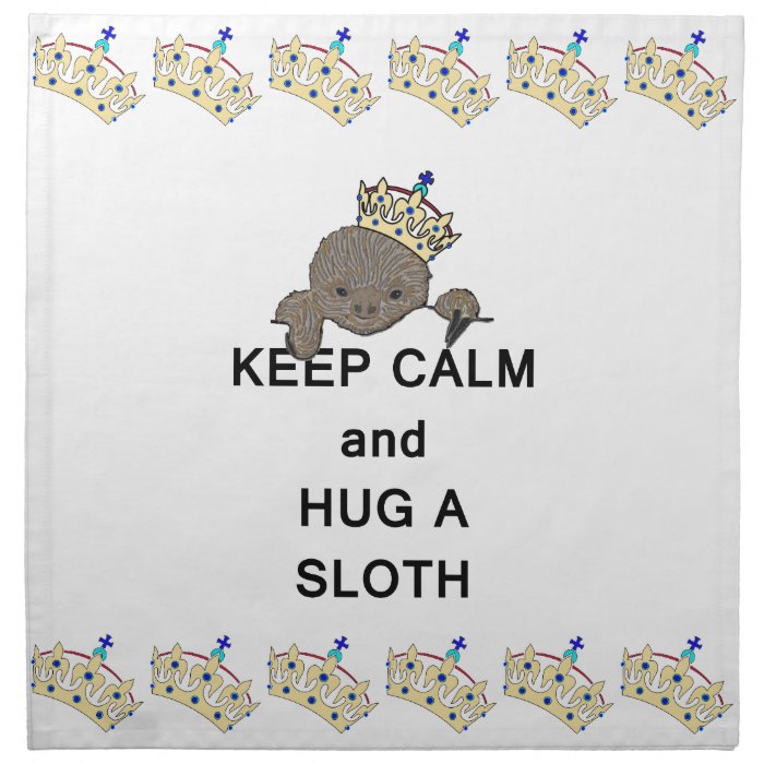 Keep Calm and Hug a Sloth Meme Printed Napkins