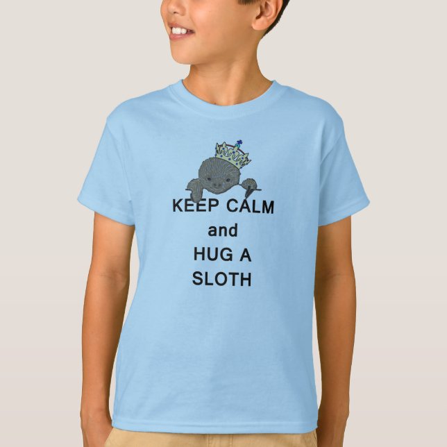 Keep Calm and Hug a Sloth Meme T-Shirt (Front)