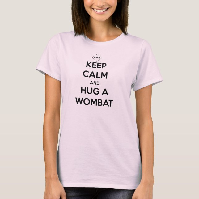 Keep Calm and Hug a Wombat (Lite) T-Shirt (Front)