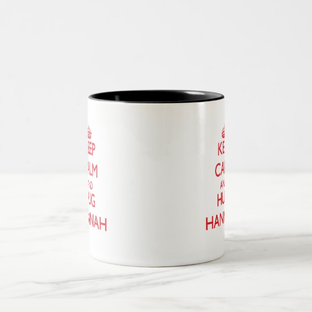 Keep Calm and Hug Hannah Two-Tone Coffee Mug (Center)