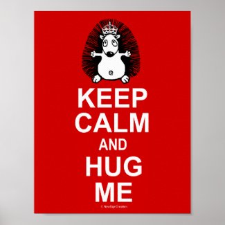 Keep calm and hug me print