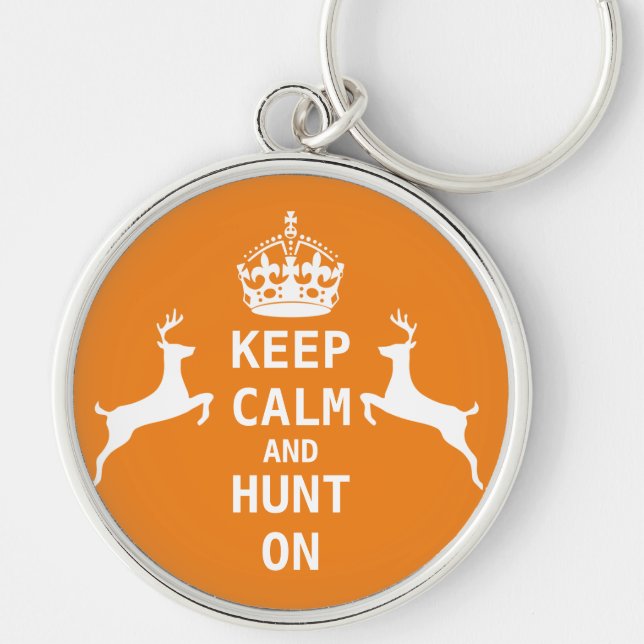 Keep Calm and HUNT ON Keychain (Front)