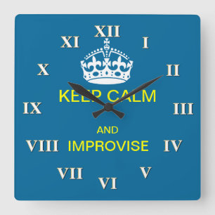 Keep calm and improvise square wall clock