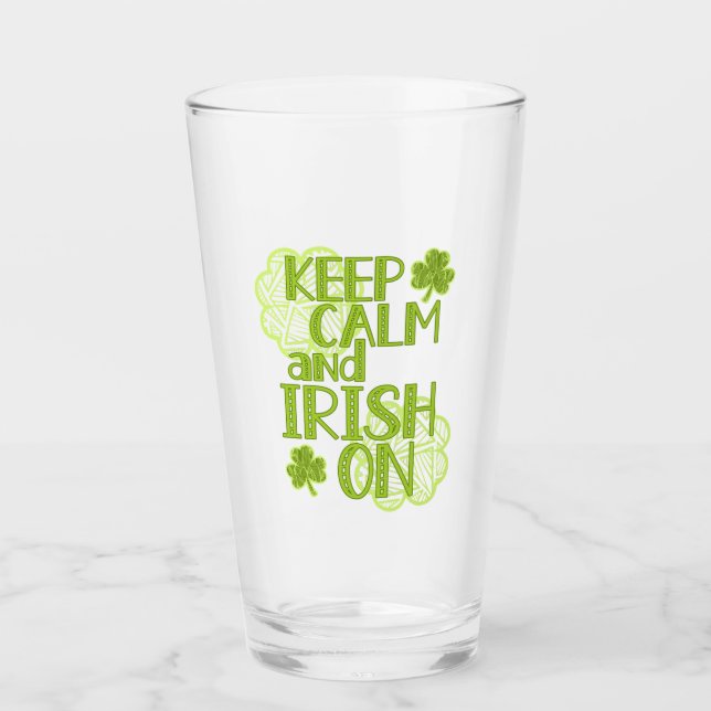 Keep Calm and Irish On Fun St. Patrick's Day Glass (Front)