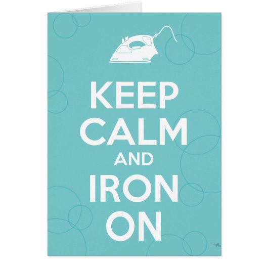 Keep Calm and Iron On Cards (Front)