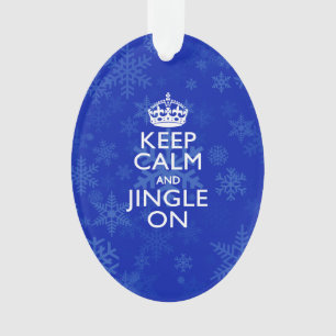 Keep Calm And Jingle On Blue Snowflakes Ornament