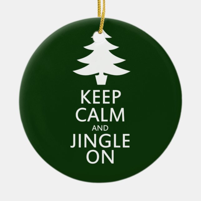 Keep calm and Jingle On Ceramic Ornament (Front)