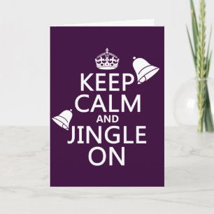 Keep Calm and Jingle On Holiday Card