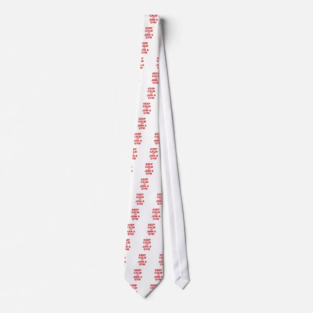 Keep Calm and Join a Gym Tie (Front)