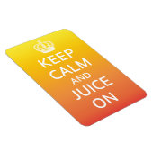 Keep Calm and Juice On Bright Fridge Magnet (Right Side)