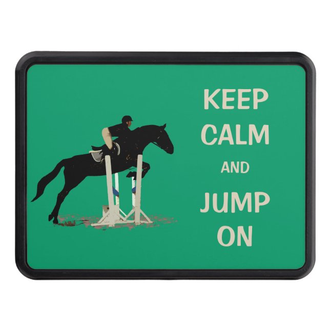 Keep Calm and Jump On Horse Hitch Cover (Front)