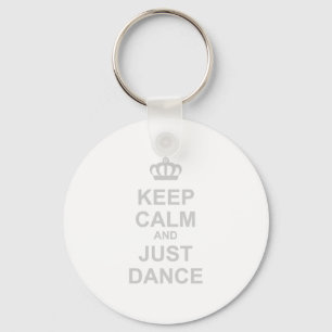 Keep Calm And Just Dance - Carry On DJ Dancing Keychain