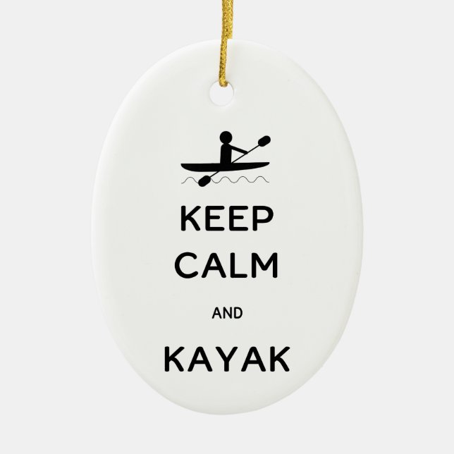 Keep Calm and Kayak Ceramic Ornament (Front)