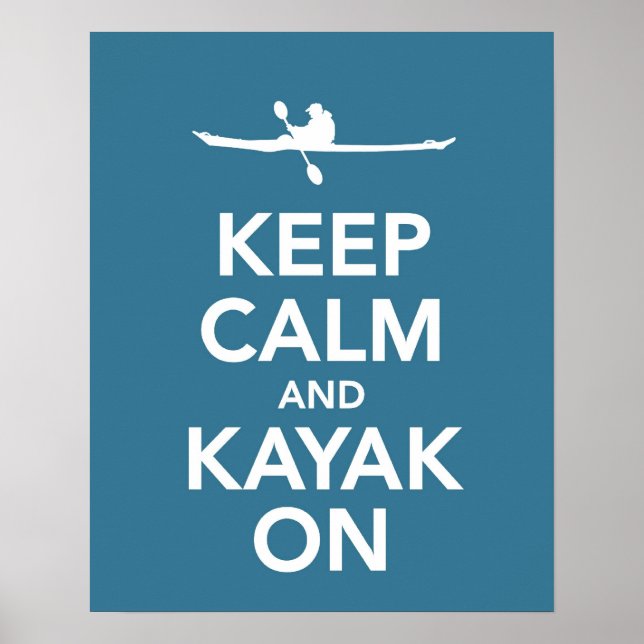 Keep Calm and Kayak On print or poster in blue (Front)