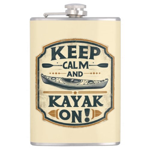 Keep Calm and Kayak On Vintage Style Flask