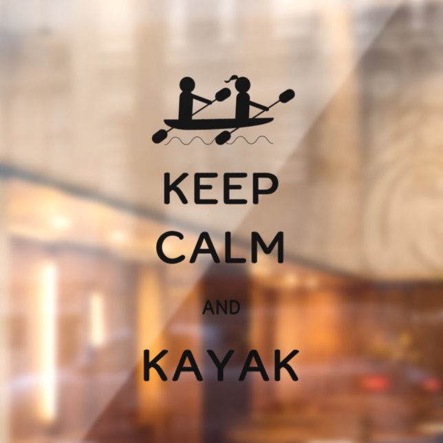 Keep Calm and Kayak with Me  Window Cling (Sheet 2)