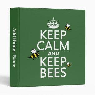 Keep Calm and Keep Bees - all colours 3 Ring Binder