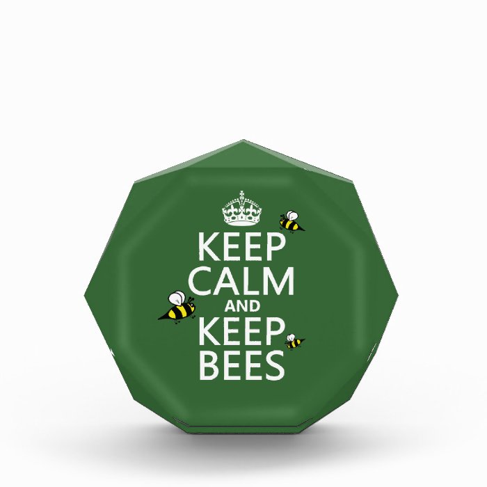 Keep Calm and Keep Bees   all colours Award