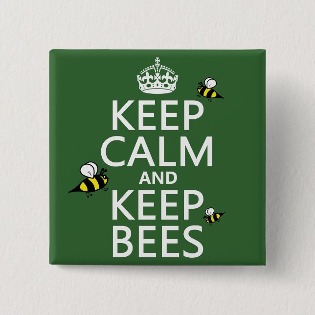 Keep Calm and Keep Bees - all colours Button (Front)