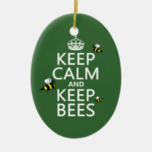 Keep Calm and Keep Bees - all colours Ceramic Ornament