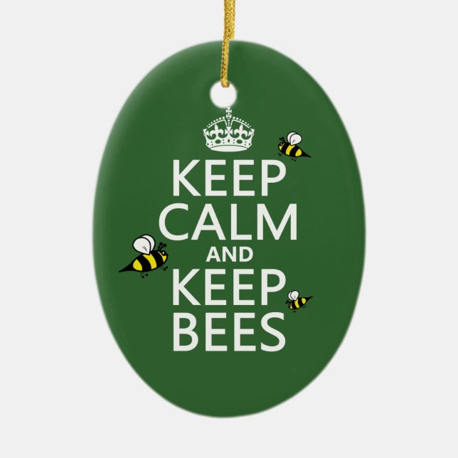 Keep Calm and Keep Bees - all colours Ceramic Ornament (Front)