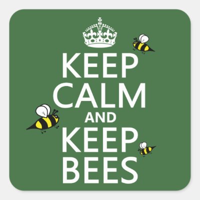 Keep Calm and Keep Bees - all colours Square Sticker