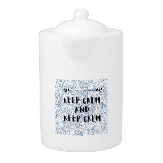 Keep calm and keep calm teapot
