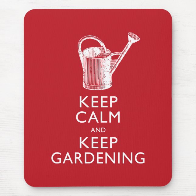 Keep Calm and Keep Gardening Gardener's Funny Mouse Pad (Front)
