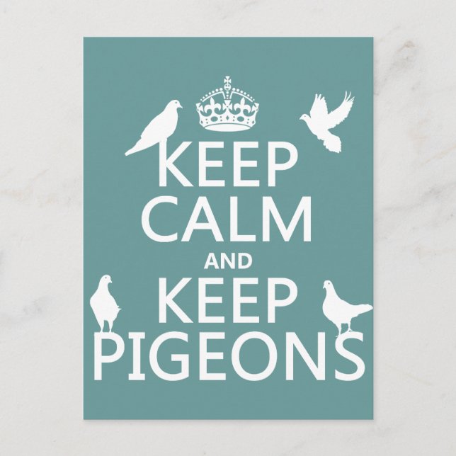 Keep Calm and Keep Pigeons - all colours Postcard (Front)