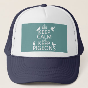Keep Calm and Keep Pigeons - all colours Trucker Hat