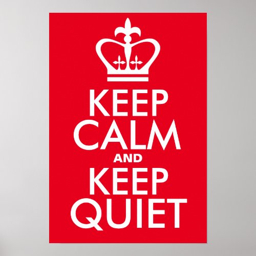 Keep calm and Keep quiet Poster
