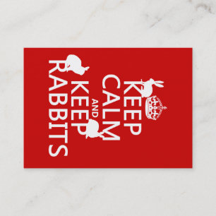 Keep Calm and Keep Rabbits - all colors Business Card