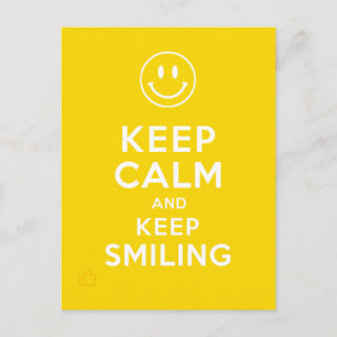 Keep Calm And Keep Smiling Postcard
