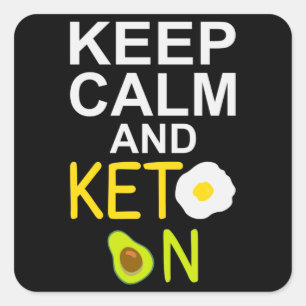 Keep Calm and Keto on Funny Quote Square Sticker