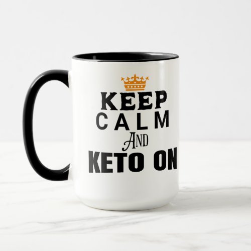 KEEP CALM AND KETO ON MUG