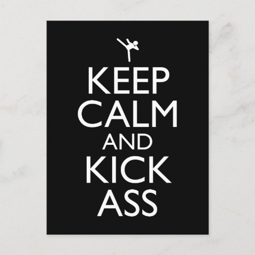 Keep Calm And Kick_Ass Postcard